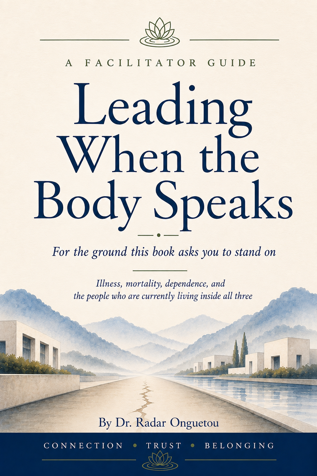 Cover of the forthcoming Leading When the Body Speaks facilitator guide